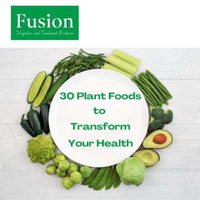 30 Plant Foods to Transform Your Health